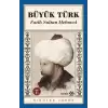 Büyük Türk - Fatih Sultan Mehmed