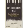 Büyük Uçurum Oteli - Frankfurt Okulundan Yaşam Öyküleri