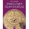 Büyük Uygarlıklar - Erken Dönem İslam Uygarlığı