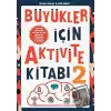 Büyükler İçin Aktivite Kitabı 2