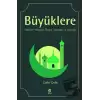 Büyüklere Masallar, Hikayeler, Fıkralar, Atasözleri ve Vecizeler