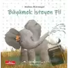 Büyümek İsteyen Fil