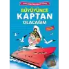 Büyüyünce Kaptan Olacağım