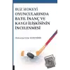 Buz Hokeyi Oyuncularında Batıl İnanç ve Kaygı İlişkisinin İncelenmesi