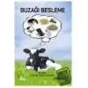 Buzağı Besleme