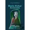 Buzla Bahar Arasında