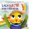 Çaça Hayır Demeyi Öğreniyor