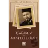 Çağımız ve Meselelerimiz