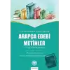 Cahiliyeden Günümüze Arapça Edebi Metinler ve Çözümlemesi