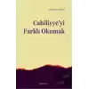 Cahiliyyeyi Farklı Okumak