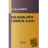 Çalışanların Liderlik Algısı ve Örgütsel Bağlılıkları Arasındaki İlişki