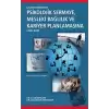 Çalışma Hayatında Psikolojik Sermaye, Mesleki Bağlılık ve Kariyer Planlamasına Genel Bakış