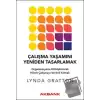 Çalışma Yaşamını Yeniden Tasarlamak