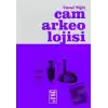 Cam Arkeolojisi