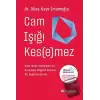 Cam Işığı Kesemez