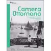 Camera Ottomana - Photographt and Modernity in the Ottoman Empire 1840-1914