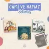 Camilerimiz ve Namaz Seti - 3 Kitap