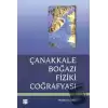 Çanakkale Boğazı Fiziki Coğrafyası