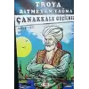 Çanakkale Geçilmez - Troya Bitmeyen Yağma