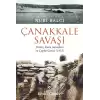 Çanakkale Savaşı Deniz, Kara Savaşları ve Cephe Gerisi (1915)