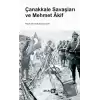 Çanakkale Savaşları ve Mehmet Akif