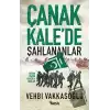 Çanakkale’de Şahlananlar