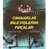 Canavarlar Bile Dişlerini Fırçalar