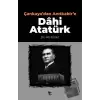 Çankayadan Anıtkabire Dahi Atatürk