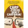 Çarp Yoksa Ben Çarparım!