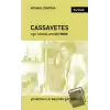 Cassavetes - Aşk Irmakları Setinde