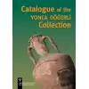 Catalogue of the Yonca Döğerli Collection