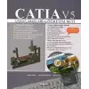 Catia V5 Uygulamaları ve Öğretim Seti