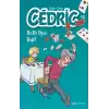 Cedric 32 - Bu Bir Oyun Değil!