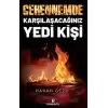 Cehennemde Karşılaşacağınız Yedi Kişi