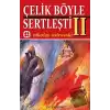 Çelik Böyle Sertleşti Cilt: 2