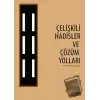 Çelişkili Hadisler ve Çözüm Yolları