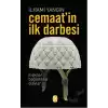 Cemaat’in İlk Darbesi