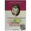 Cemaleddin Afgani ve Türk Dünyası