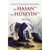 Cennet Gençlerinin Efendileri Hz. Hasan - Hz. Hüseyin