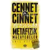 Cennet ile Cinnet Arasında Metafizik Müzayedeler