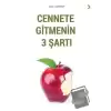 Cennete Gitmenin 3 Şartı