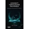 Cenneti Yeryüzüne İndirmek