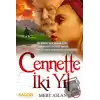 Cennette İki Yıl