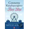 Cennette Karşılaşacağınız Beş Kişi