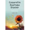 Cesaretin Sustuğu Dizeler