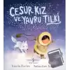 Cesur Kız ve Yavru Tilki