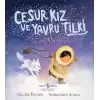 Cesur Kız ve Yavru Tilki