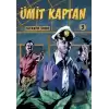 Çetenin Sonu - Ümit Kaptan 3