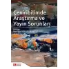 Çeviribilimde Araştırma ve Yayın Sorunları