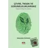 Çevre, İnsan ve Sorumluluklarımız